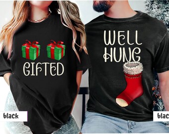 Couples Matching Christmas Shirt, Rude Christmas Shirt, Well Hung Christmas Stocking Shirt, Gifted and Hung Shirt, Funny Sarcastic Xmas Gift