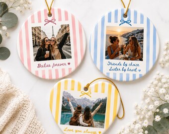 Personalized Best Friend Ornament, Custom Photo Ornament for Friends, Funny Besties Gifts, Christmas Keepsake, Sentimental Friendship Gifts