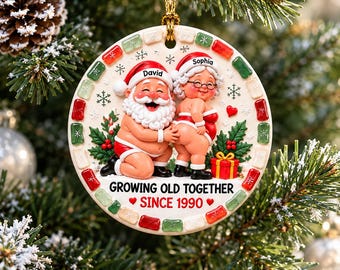 Personalized Naughty Santa Couple Ornament, Funny Mr and Mrs Claus Christmas Gift, Growing Old Together Ornament, Husband Wife Keepsake