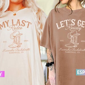 Nashville Bachelorette Shirts, Custom Last Rodeo Bachelorette Shirts, Western Bridal Party Shirt, Cowgirl Bach, Country Bachelorette Party