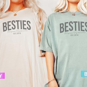 Personalized Besties Since Shirt, Best Friends Shirt, Bff Matching Tee, Besties Trip Outfit, BFF Birthday Gift, Sisters Shirt, BFF Gifts