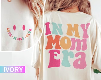 In my Mom Era Shirt, Cool Moms Club Shirt, Comfort Colors Mama, Mom Era Shirt, Eras Shirt, Retro Concert Tee, Funny Mom Gift, Mother's Day
