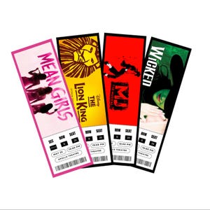 May include: Four colourful ticket stubs for the Broadway shows Mean Girls, The Lion King, MJ The Musical, and Wicked. Each ticket stub has the show's name, the date and time of the performance, and the name of the theatre.