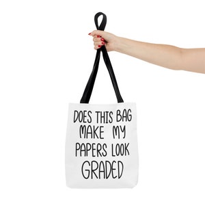 JXGZSO Borsa Tote Insegnante Con Frase Divertente "Does This Bag Make My Papers Look Graded" - 100% Poliestere