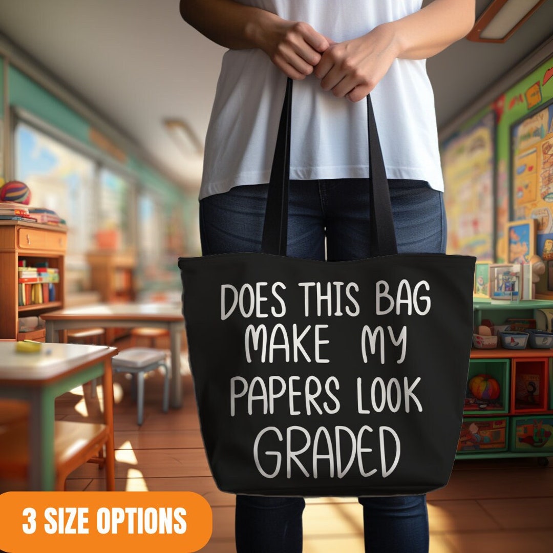 Does This Bag Make My Papers Look Graded? Tote | Zazzle