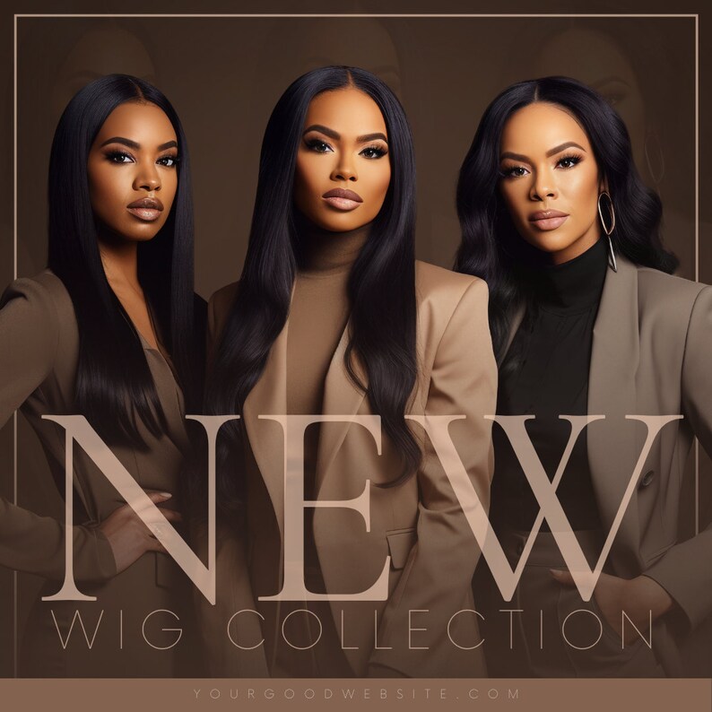 Op de afbeelding: Drie vrouwen in bruine blazers en lang zwart haar poseren voor een foto. De tekst "NEW WIG COLLECTION" staat in grote witte letters onderaan de afbeelding. De tekst "YOURGOODWEBSITE.COM" staat in kleinere witte letters onder de naam van de collectie.
