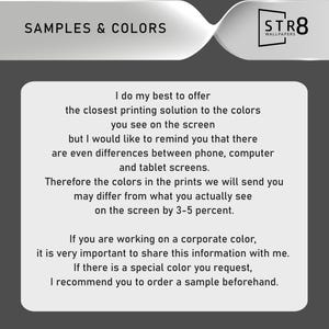 May include: Image with the text "SAMPLES & COLORS" and the STR8 WALLPAPERS logo. The text on the image explains that the colors in prints may differ from what is seen on screen by 3-5 percent and recommends ordering a sample.