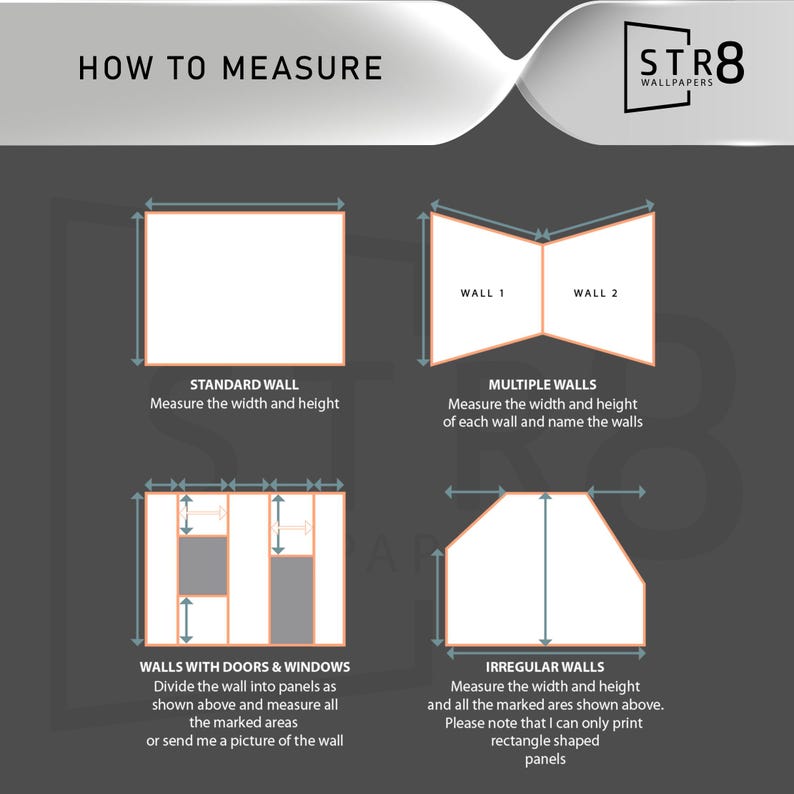 May include: Diagram illustrating how to measure walls for wallpaper. The image shows examples for standard, multiple, and irregular walls, as well as walls with doors and windows. Text includes "How to Measure" and "STR8 WALLPAPERS".