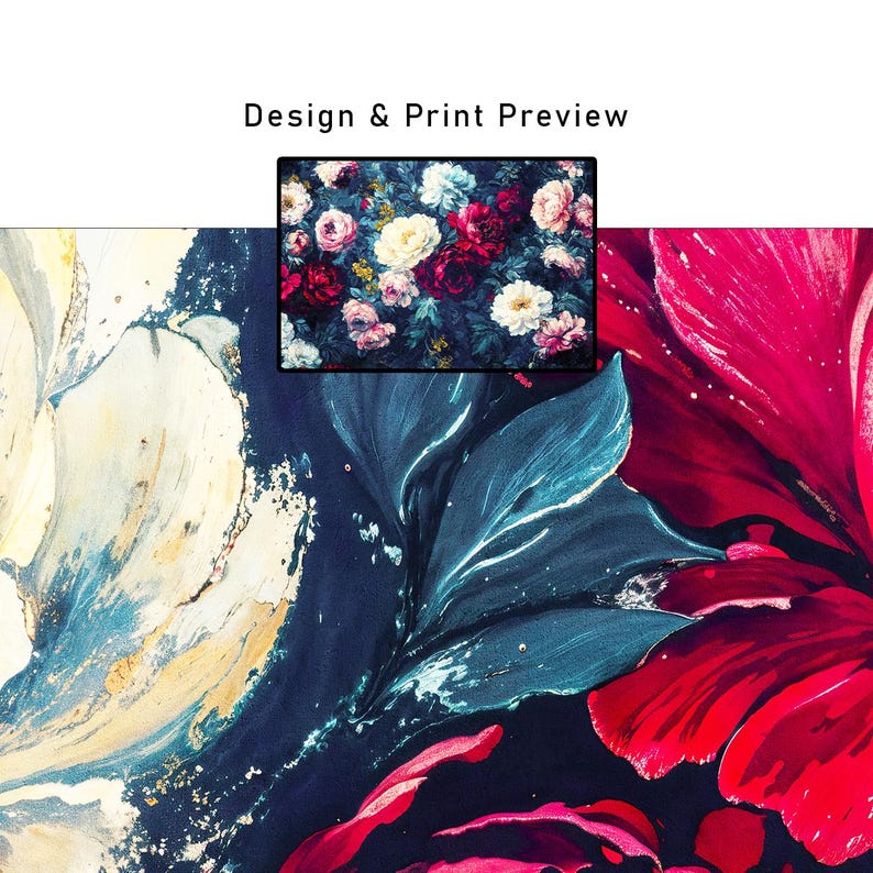 May include: Abstract floral design with a preview of a floral pattern. The design features large, stylized flowers in shades of red, white, and blue against a dark background. The text "Design & Print Preview" is at the top.