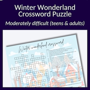 May include: A printable winter wonderland crossword puzzle for teens and adults. The puzzle is on a blue background with a winter scene of snow-covered houses and trees. The crossword puzzle has 23 across clues and 23 down clues.