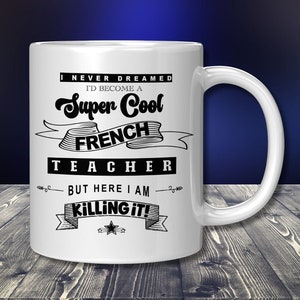 French Teacher Gift Idea, French Teacher Coffee Mug, French Vibes Tea Cup, Present for French Tutor, World Langauges Teacher Gratitude