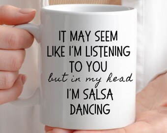 Salsa Dancing coffee mug gift Salsa dancer funny mug for Salsa dancers salsera mug salsero mug Christmas gift salsa dancer
