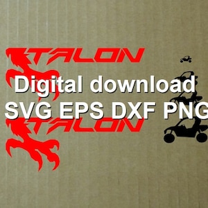 May include: Digital download of a red and black Talon logo with the text "SVG EPS DXF PNG" and a black silhouette of a side-by-side vehicle.