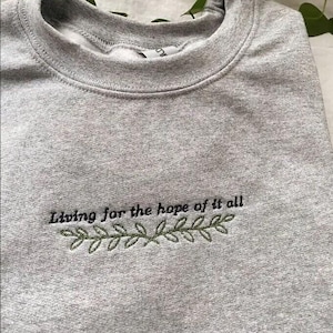 hope of it all - august sweatshirt - Embroidered living for the hope of it all crewneck - folklore sweatshirt - TTPD - august - eras tour