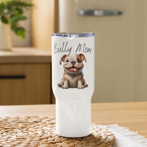 Bully Mom Travel Mug with Handle - Bulldog Puppy Design