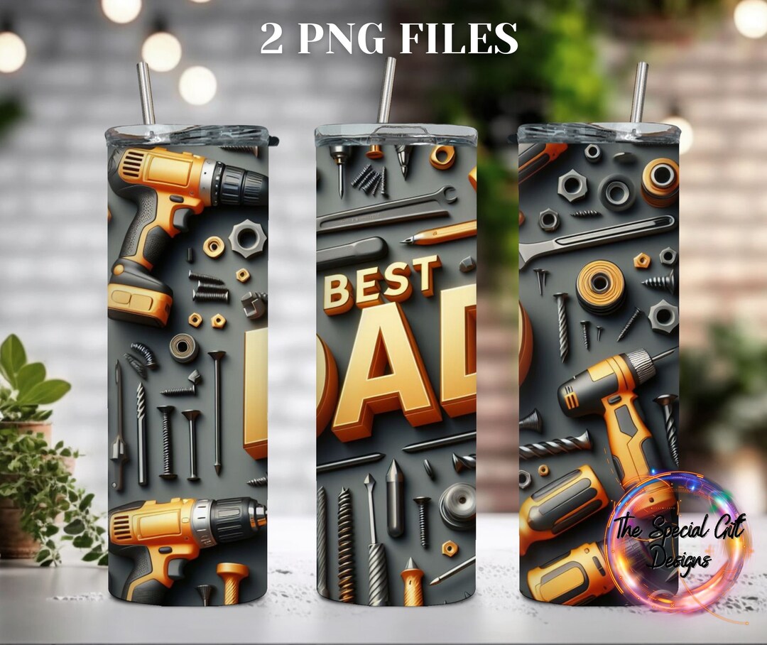 3D DAD Tumbler Wrap Png BEST Dad Tumbler Wrap 3D Fathers Day Tumbler ...