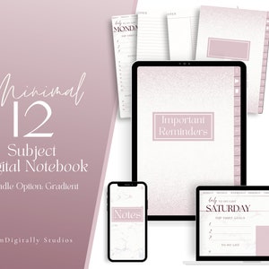 May include: A digital notebook bundle with a pink and white gradient design. The bundle includes a weekly planner, a daily planner, a notes page, and an important reminders page. The text "Minimal 12 Subject Digital Notebook" is displayed on the image.