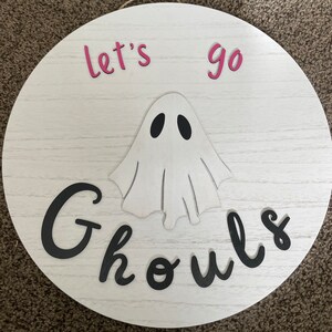 Let&#39;s go ghouls! 18&quot; door sign