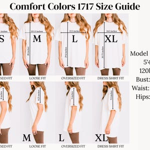 May include: A Comfort Colors 1717 size guide chart displaying white t-shirts in sizes S, M, L, and XL. The image includes front and side views with measurements in inches for width, length, and sleeve length, alongside model stats of 5'4" and 120lbs.