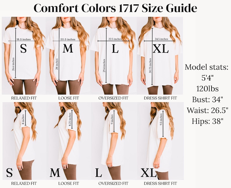 May include: A Comfort Colors 1717 size guide chart displaying white t-shirts in sizes S, M, L, and XL. The image includes front and side views with measurements in inches for width, length, and sleeve length, alongside model stats of 5'4" and 120lbs.