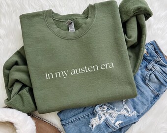 Jane Austen Lover Fan Sweatshirt, Pride And Prejudice Shirt, Bookish Book Lover Gift for Readers and Bookworms, Classic Literature