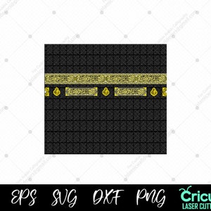 Kaaba Wand Kalligraphie SVG, Kiswah SVG, Koran Vers Vektor, Islamische digitale Clipart, arabische Schnittdatei Laser, Islam Cricut Silhouette Datei