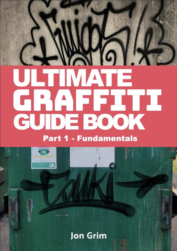 Ultimate Graffiti Guide Book Part 1 - Fundamentals - Etsy