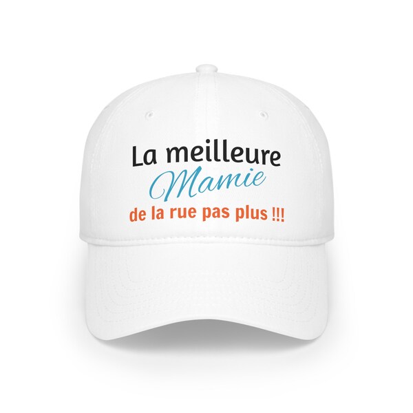 Casquette La meilleure mamie de la rue, pas plus !!!  Low Profile Baseball Cap