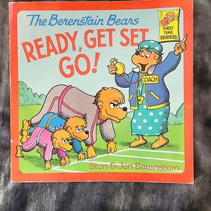 The Berenstain Bears Ready, Get Set, Go!