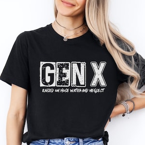 Maglietta Gen X cresciuta con l&#39;acqua e la negligenza, maglietta sarcastica, maglietta con citazioni divertenti, maglietta vintage, regalo nostalgico, maglietta divertente da donna e da uomo.