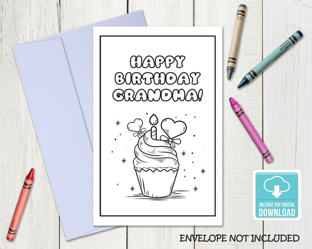 Happy Birthday Card for Grandma, Birthday Coloring Card, Color Your Own ...