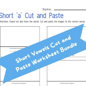 Short Vowels Cut and Paste Printable Worksheets (10 Worksheets)
