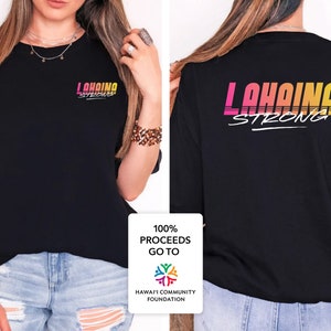 100% of Proceeds will be donated to Hawaii Community Foundation MAUI STRONG FUND | Unisex Garment-Dyed T-shirt