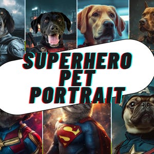 Custom Superhero Pet Portraits, Comic Book Movie Portrait for Pets, Super hero Art Dogs Cats and other Pets, Mother&#39;s day Gift For Fur-Moms
