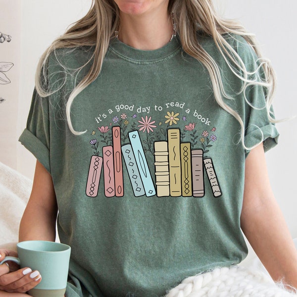 Chemise Comfort Colors® C'est une bonne journée pour lire un livre, chemise de lecture, chemise pour la rentrée, T-shirt amateur de lecture, chemise enseignant, T-shirt livre