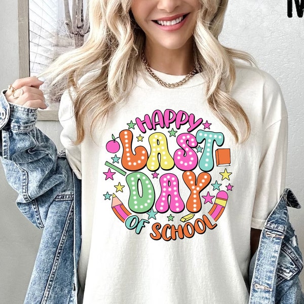 T-shirt Comfort Colors® Happy Last Day of School, chemise rétro pour professeur, dernier jour d'école, chemise pour professeur, chemise pour professeur drôle, cadeau pour professeur