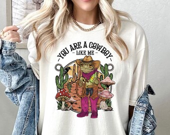 Comfort Colors® You Are A Cowboy Shirt, Vintage Cowboy Frog Shirt, Frog T-Shirt, Frog Cowboy T Shirt, Western Graphic Tee, Cute Frog Tee