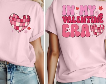 Comfort Colors® in My Valentine Era T-shirt, Valentines Day Shirt