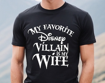 Comfort Colors® Mein lieblings Disney-Bösewicht ist meine Frau Disney T-Shirt, Herren-Shirt, Rundhals-Shirt, Disney-Bösewicht-Shirts, Disney-Shirt