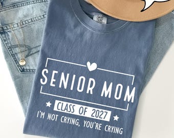 Camiseta Comfort Colors® Senior Mom Clase de 2027, Camiseta de graduación para mamás, Camiseta de graduación familiar Clase de 2027, Camiseta Senior Mom