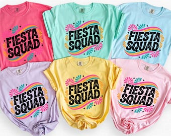 Comfort Colors® Fiesta Squad T-Shirt, Family Matching Fiesta Squad Tees, Fiesta Party Shirt, Family Vacation Shirt