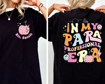 Comfort Colors® In My Para Professional Era シャツ、カスタム Era シャツ、パーソナライズされた Apple シャツ、Para Professional シャツ、先生へのギフト