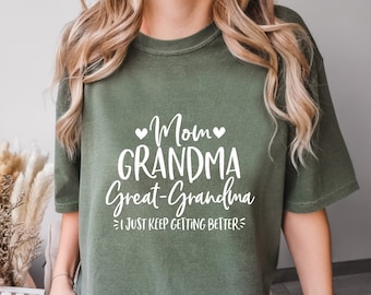 Comfort Colors® Mom Grandma Great- Grandma T-Shirt, Birthday Grandma Shirt, Pregnancy Announcement, Gift for Grandma, Mother&#39;s Day Gift