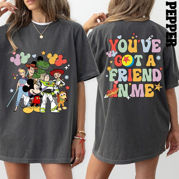 Comfort Colors®  Toy Story Shirt, Disney World Toy Story T Shirt, You Ve Got A Friend In Me Shirt, Toy Story Movie Characters Shirt