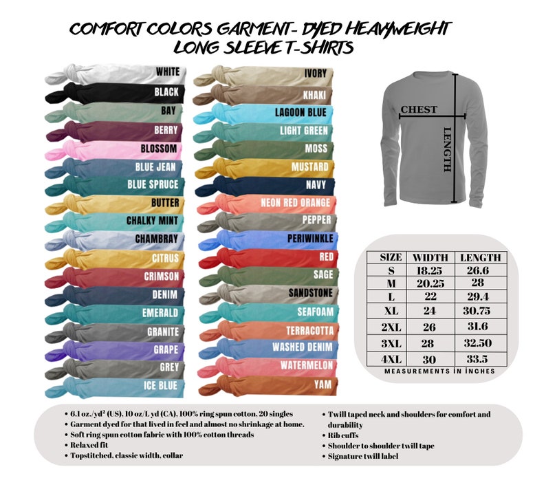 Puede incluir: Un gr&aacute;fico que muestra las medidas de talla, ancho y largo en pulgadas para camisetas de manga larga. El gr&aacute;fico est&aacute; etiquetado como "Comfort Colors Garment-Dyed Heavyweight Long Sleeve T-Shirts". El gr&aacute;fico tambi&eacute;n muestra una variedad de colores para las camisetas, incluyendo blanco, negro, bah&iacute;a, baya, flor, azul vaquero, azul abeto, mantequilla, menta calc&aacute;rea, Chambray, c&iacute;tricos, carmes&iacute;, denim, esmeralda, granito, uva, gris, azul hielo, marfil, caqui, azul laguna, verde claro, musgo, mostaza, azul marino, naranja rojo ne&oacute;n, pimienta, periwinkle, rojo, salvia, arenisca, espuma de mar, terracota, denim lavado, sand&iacute;a y yam.