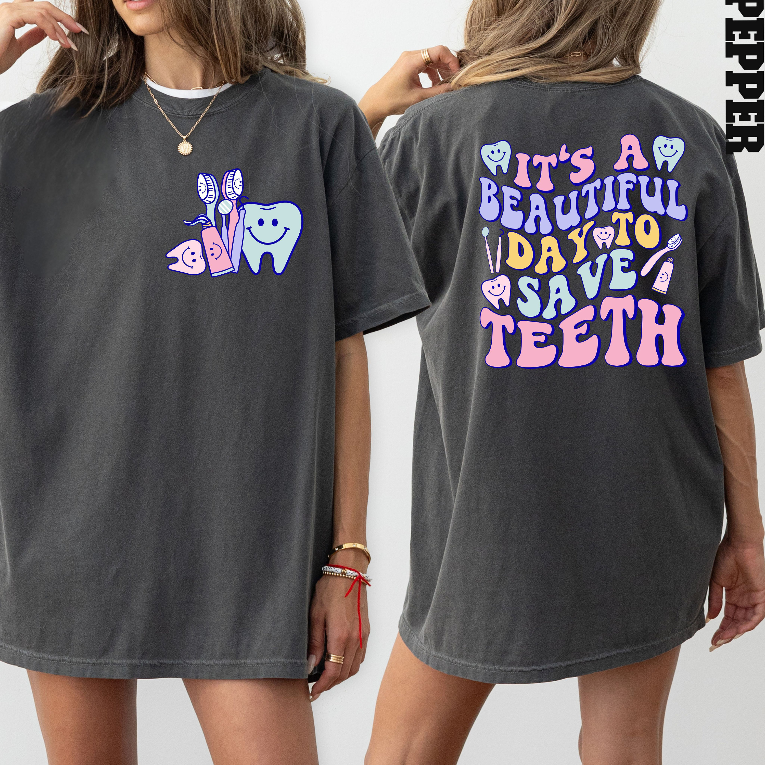 Comfort Colors® It's A Beautiful Day To Save Teeth T Shirt, Dental Hygienist Gift, Dental Assistant Tee, Gift for Dentist, Graduation Gift
