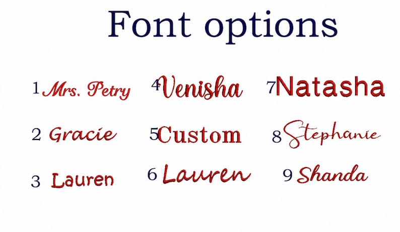 May include: Image displaying font options for text customization. The text "Font options" is in navy blue. Nine font styles are shown, each with a sample name in a red script font, including "Mrs. Petry", "Gracie", "Lauren", "Venisha", "Custom", "Natasha", "Stephanie", and "Shanda".