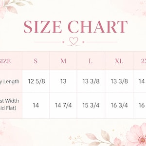 May include: A size chart with measurements in inches. The chart includes body length and chest width measurements for sizes S, M, L, XL, and 2XL. The text "SIZE CHART" is at the top of the image.