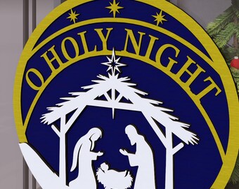 O Holy Night Christmas Door Sign, Nativity SVG for Holiday Decor, Multilayer Religious Digital Download File