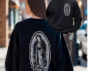 Guadalupe Sweatshirt, Virgin de Guadalupe Sweater, Our Lady Of Guadalupe Sweatshirt, Catholic Religious Sweatshirt, Virgen De Guadalupe